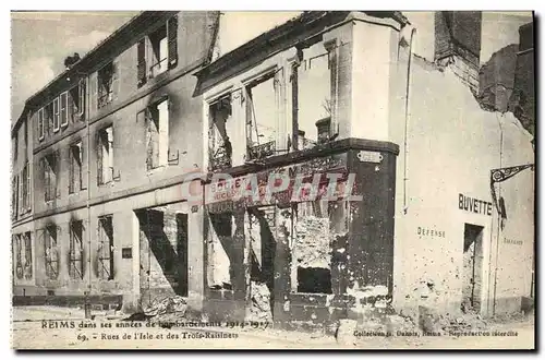 Cartes postales Reims Dans ses annees de Bombardement Rues de l Isle et des TRois Raisinets Militaria