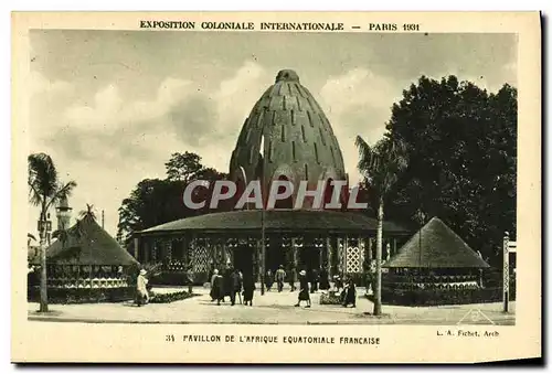 Cartes postales Exposition Colonlale Internationale 1931 Paris Pavillon De L Afrique Equatoriale Francaise