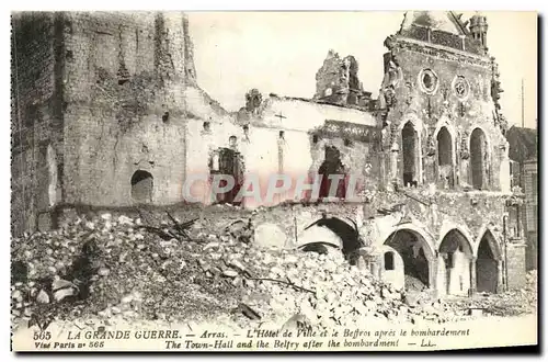 Ansichtskarte AK La Grande Guerre Arras L Hotel de Ville et le beffroi apres le bombardement