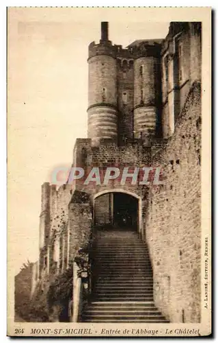 Cartes postales Mont St Michel Entree de L Abbaye Le Chatelet