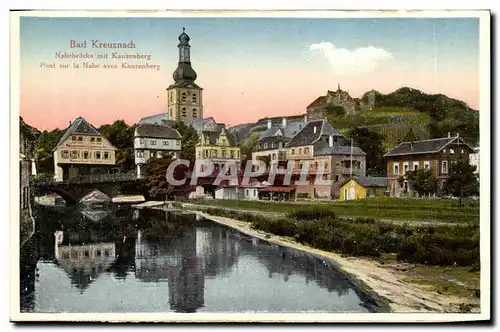 Cartes postales Bad Kreuznach Nahebrucke mit Kauzenberg