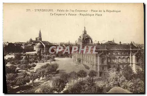 Ansichtskarte AK Strasbourg Palais de L ex Empereur Place de la Republique