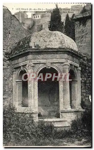 Cartes postales Les Baux Pavillon de la reine Jeanne Rendez vous d amour des princes des Baux