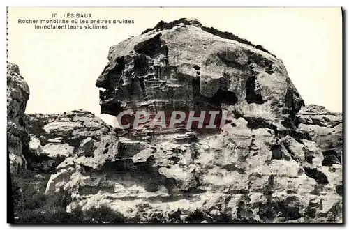 Ansichtskarte AK Les Baux Rochers Monolithe ou Pretres Druides immolaient leurs victimes