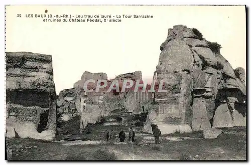 Ansichtskarte AK Les Baux Lou trou de Taure La Tour Sarrazine et ruines du chateau feodal