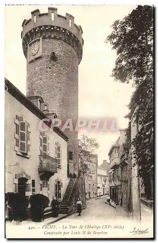 Cartes postales Vichy La Tour de l Horloge Construite par Louis II de Bourbon