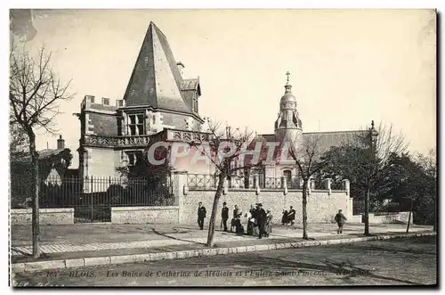 Ansichtskarte AK Blois Les bains de Catherine de Medicis et l eglise Saint Vincent