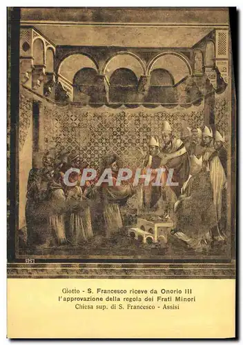 Cartes postales Francesco Assisi Giotto Riceve da Onorio L Approvazione della regola dei Frati Minori