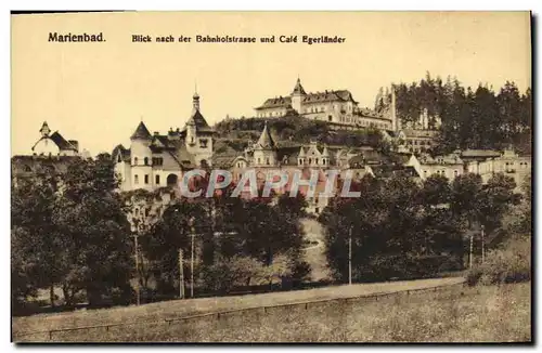 Cartes postales Marienbad Blick nach der Bahnholstrasse und Cale Egerlinder