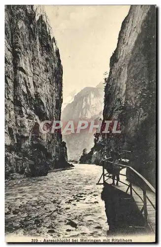 Cartes postales Aareschlucht bei Meiringen mit Ritzlihorn