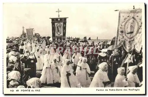 Cartes postales La Pointe du raz Pardon de Notre Dame des naufrages