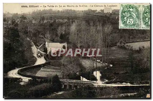 Ansichtskarte AK Elliant La Vallee du jet au moulin de St Clou Le chateau de Landanet