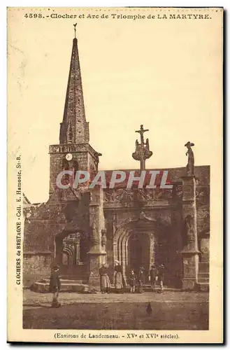 Cartes postales La Martyre Clocher et Arc de Triomphe Environs de Landerneau