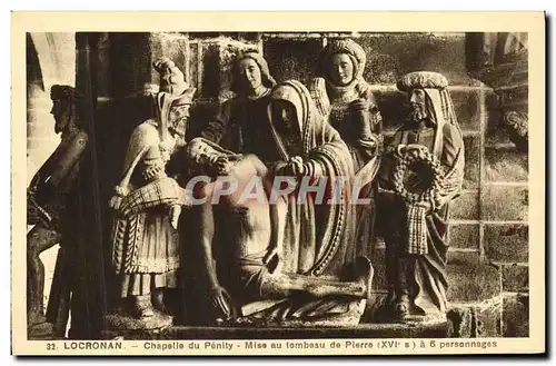 Cartes postales Locronan Chapelle du Penity Mise au Tombeau de Pierre a 6 personnages