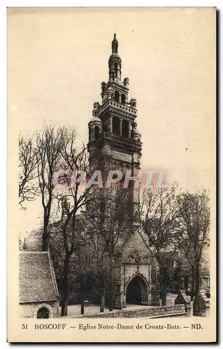 Cartes postales Roscoff Eglise Notre Dame de Croatz Batz