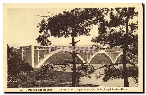 Ansichtskarte AK Plougastel Daoulas Le Pont Albert Louppe