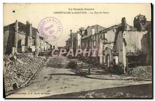 Cartes postales Gerbeviller la Martyre La Rue St Pierre Militaria