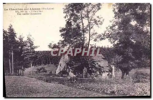 Cartes postales Le Chambon Sur Lignon Une vieille chaumiere