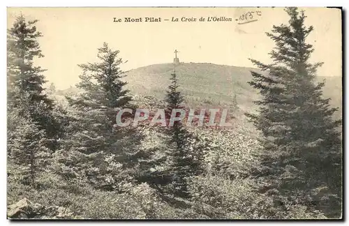 Cartes postales Le Mont Pilat La Croix de l Oeillon