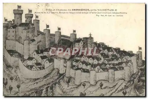 Cartes postales Ville et Chateau de Cervieres pres Noiretable