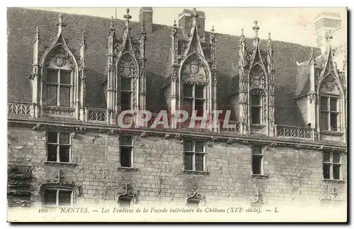 Ansichtskarte AK Nantes Les Fenetres de la Facade interieure du Chateau