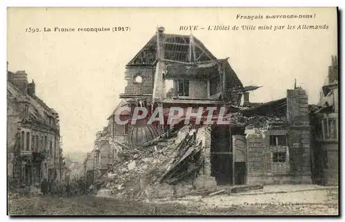 Ansichtskarte AK La France reconquise Roye L Hotel de Ville mine par les Allemans Militaria