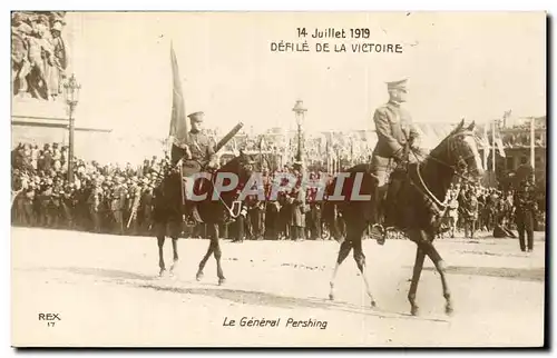 Cartes postales 14 Juillet 1919 Defile de la Victoire Le General Pershing Militara