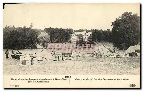 Ansichtskarte AK Militaria Materiel de Boulangerie abandonne a Betz par les allemands