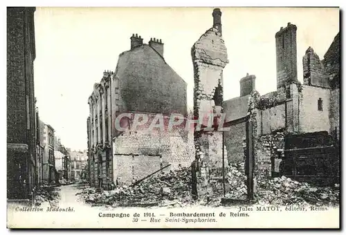 Cartes postales Militaria Campagne Bombardement de Reims Rue Saint Symphorien