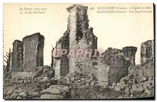 Ansichtskarte AK Militaria Soyecourt L Eglise en ruines