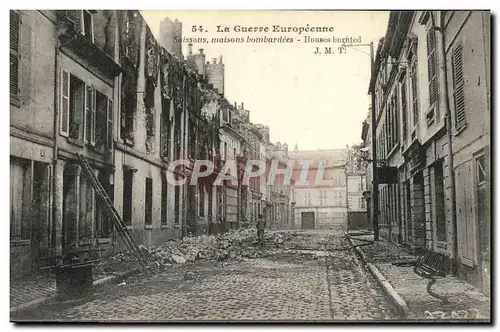 Ansichtskarte AK Militaria Guerre La Guerre Europeenne Soissons Maisons bombardees