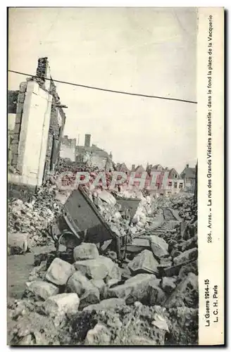 Ansichtskarte AK Militaria Arras La rue des grande Vieziers aneantie Vacquerie