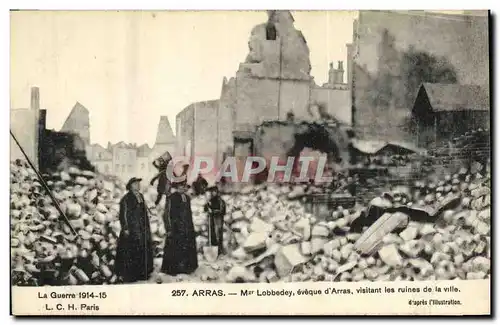 Cartes postales Militaria Arras Lobbedey eveque d Arras visitant les ruines de la ville