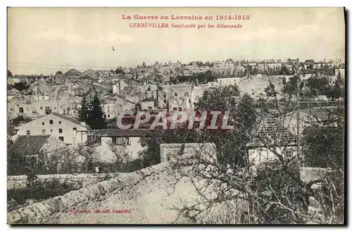 Cartes postales Militaria La Guerre en Lorraine Gerbeviller Bombarde par les Allemands