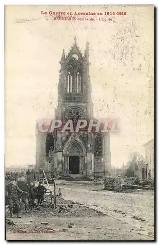 Cartes postales Militaria La Guerre en Lorraine en Magnieres Bombarde L Eglise