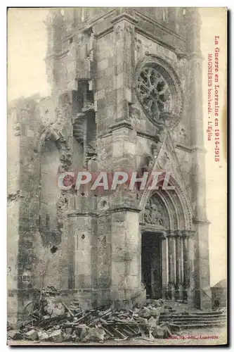Cartes postales Militaria La Guerre en Lorraine Magnieres Bombarde L Eglise