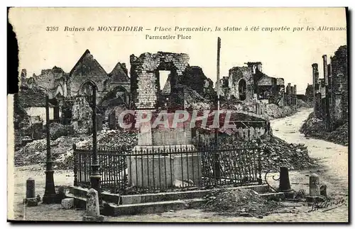 Cartes postales Militaria Ruines de Montdidier Place Parmentier La statue a ete emportee par les allemands
