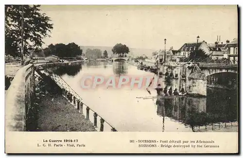 Cartes postales Militaria Soissons Pont detruit par les Allenands