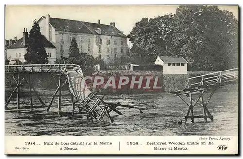 Cartes postales Militaria Pont de Bois Detruit sur la Marne Meaux