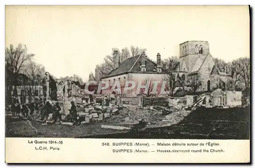 Cartes postales Militaria Suippes Maison detruite autour de L Eglise