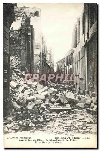 Cartes postales Militaria Guerre Europeenne Le Crime de Reims Campagne de Bombardement Rue de la Grue