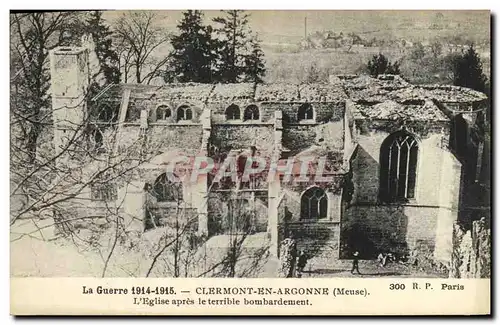 Ansichtskarte AK Militaria Clermont En Argonne L Egliase apres le Terrible Bombardement