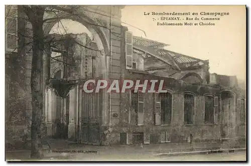 Ansichtskarte AK Militaria Reims Campagne de Bombardement Epernay Rue du Commerce Etablissements Moet et Chandon