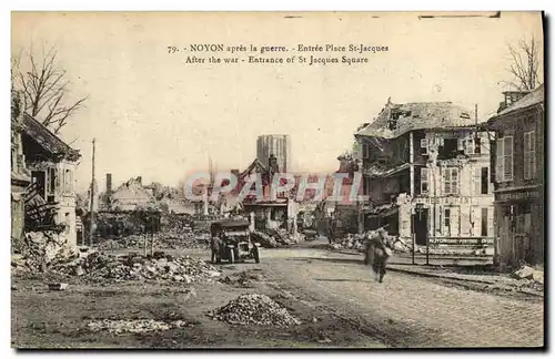 Ansichtskarte AK Militaria Noyon apres la Guerre Entree Place St Jacques