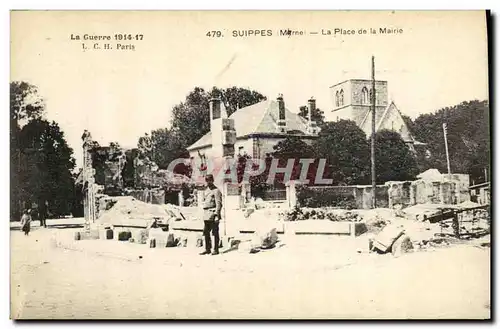 Cartes postales Suippes La Place de la Mairie Militaria