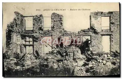 Ansichtskarte AK Anizy le Chateau Ruines du Chateau Militaria