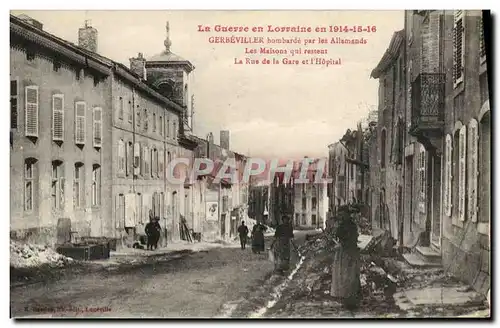 Ansichtskarte AK Gerbeviller Bombarde par les allemands La rue de la gare et l hopital Militaria