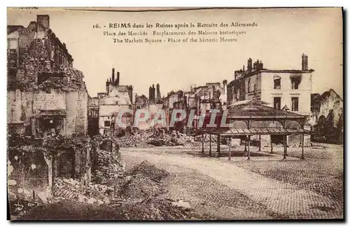 Cartes postales Militaria Reims dans les Ruines apres apres la retraite des allemands Place des marches Emplacem