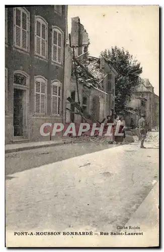 Ansichtskarte AK Militaria Pont A Mousson Bombarde Rue Saint Laurent