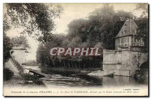 Ansichtskarte AK Militaria Souvenir de la Guerre Le Pont de Parmain detruit par le genie francais